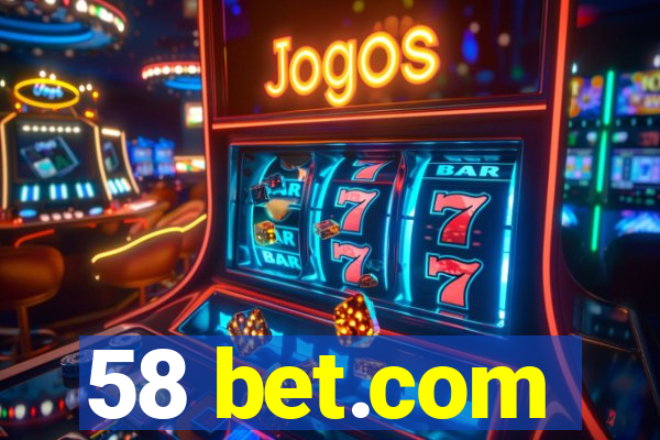 58 bet.com